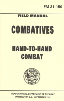 Combatives - Hand To Hand Combat (FM 21-150)